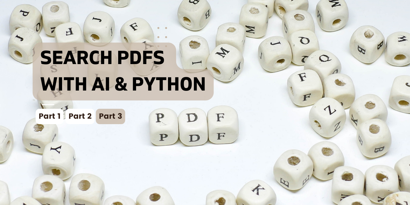 Graphic for a blog series on "SEARCH PDFS WITH AI & PYTHON," featuring lettered cubes and part indicators