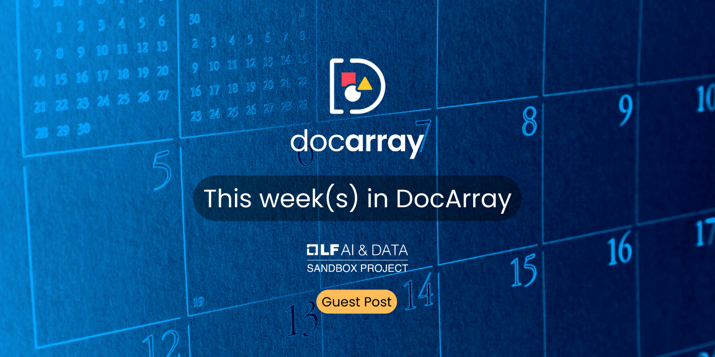 A blue calendar-themed image with "This week(s) in DocArray," "DILF AI & DATA SANDBOX PROJECT," and "Guest Post" text