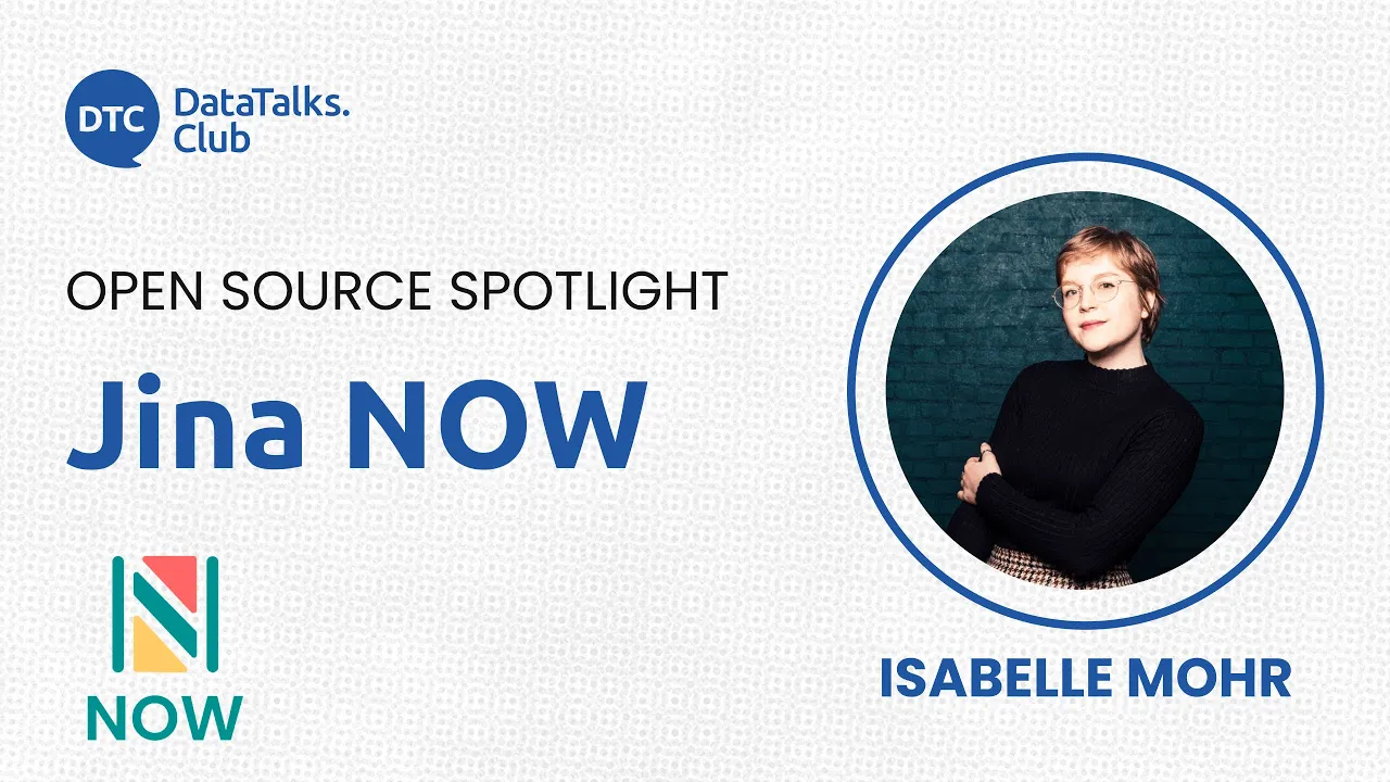 Promotional graphic for Open Source Spotlight featuring Isabelle Mohr of Jina NOW with the DataTalks Club logo