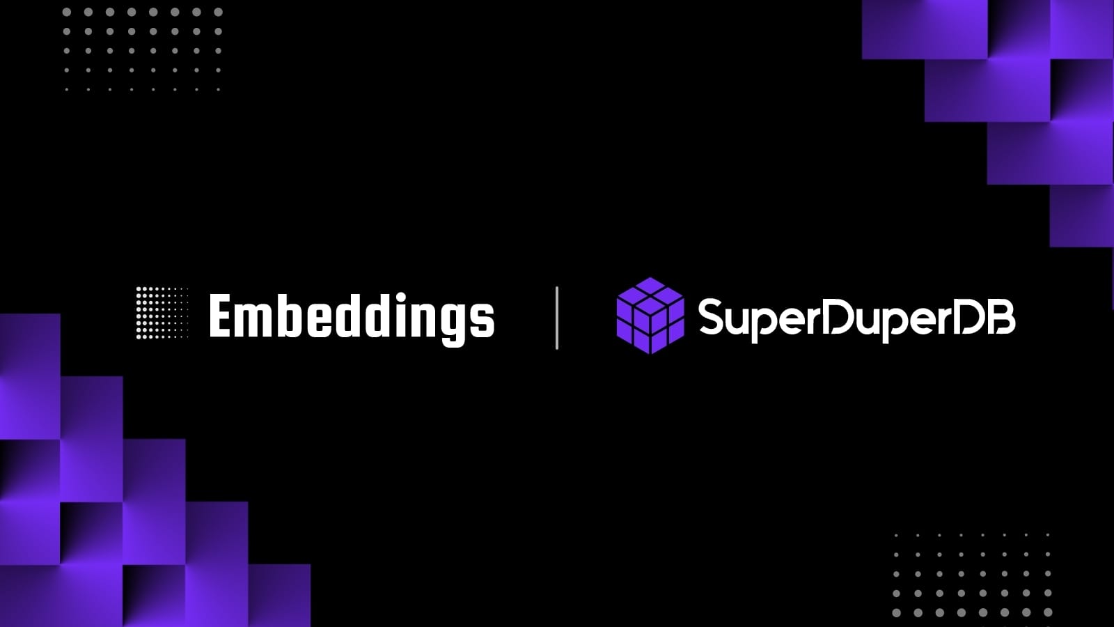 Black background with purple accents featuring the white text "Embeddings" on the left and "SuperDuperDB" on the right.