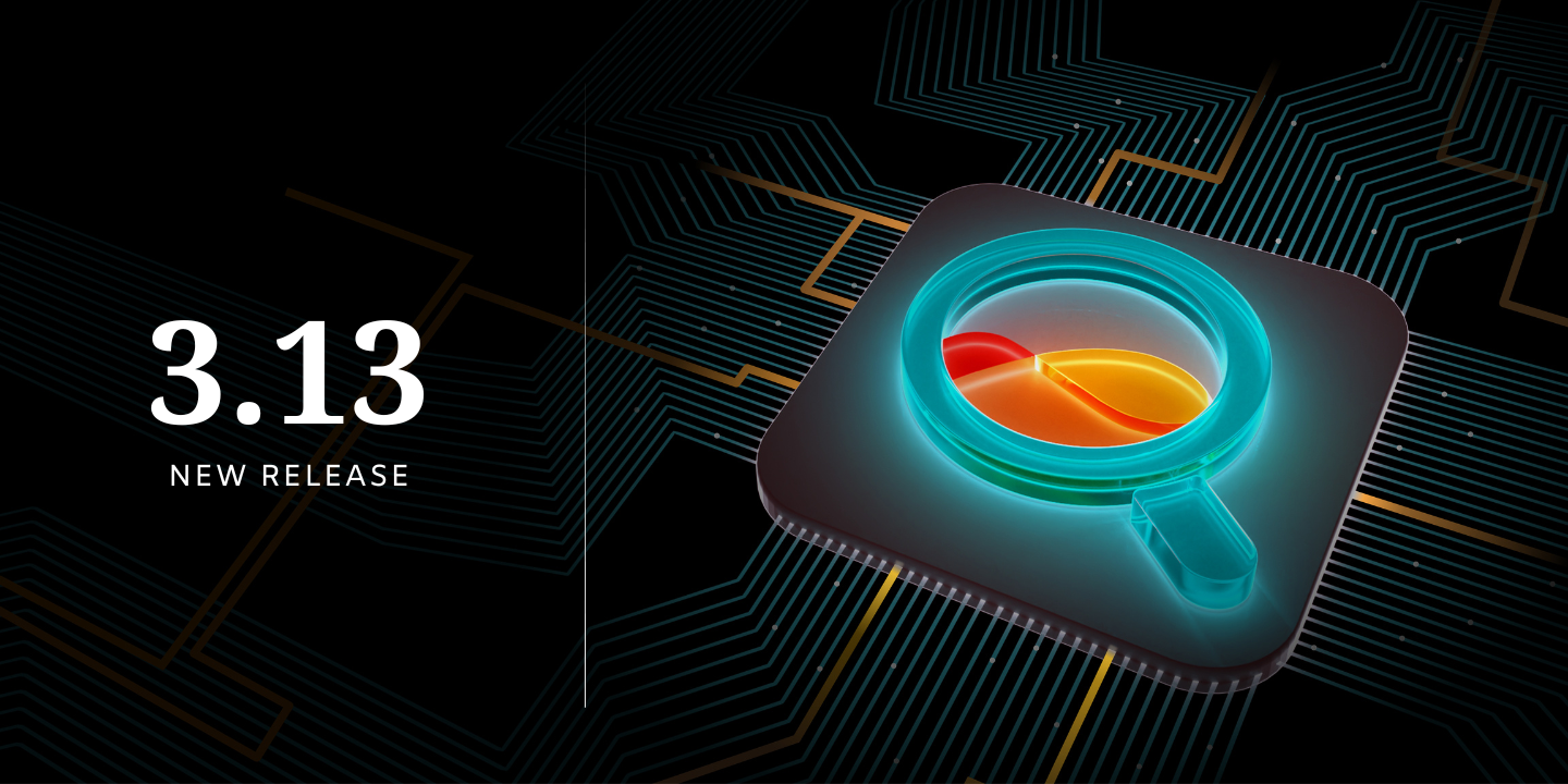 Promotional graphic for a 3.13 new release featuring a chip with a magnifying glass on a circuitry background