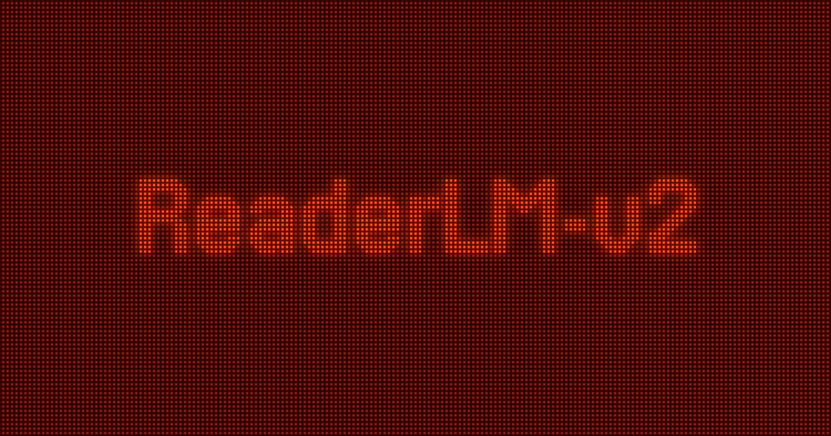 Orange text "ReaderLM-u2" on a vibrant dark red digital screen.