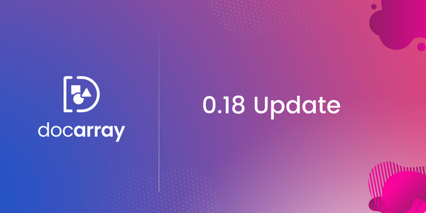 Gradient background with 'docarray' logo on left and '0.18 Update' text on right, signifying a software update