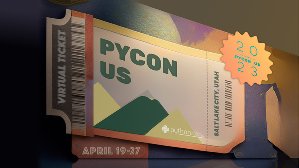 abstract image of a PyCn ticket, reading "virtual ticket", "PyCon US" "Sa't Lake City, Utah".  "April 19-27"